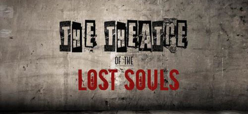 The Theater of the Lost Souls